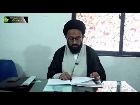 [Lecture 9] Elm -e- Irfan | علم عرفان | H.I Sadiq Raza Taqvi - Urdu