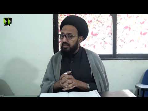 [Lecture 12] Elm -e- Irfan | علم عرفان | H.I Sadiq Raza Taqvi - Urdu