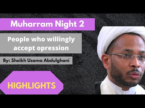 [Majlis 2]People who willingly accept oppression - Shaykh Usama Abdulghani | Muharram 2020, Muharram 1442 English 