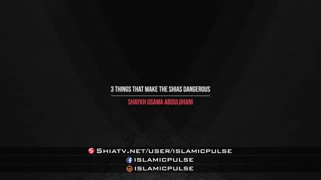 What makes SHIAS dangerous? | Shaykh Usama Abdulghani | English