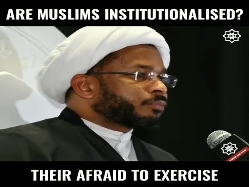 [Clip] Have Muslims been institutionalised?  Sheikh Usama Abdulghani AIM - English